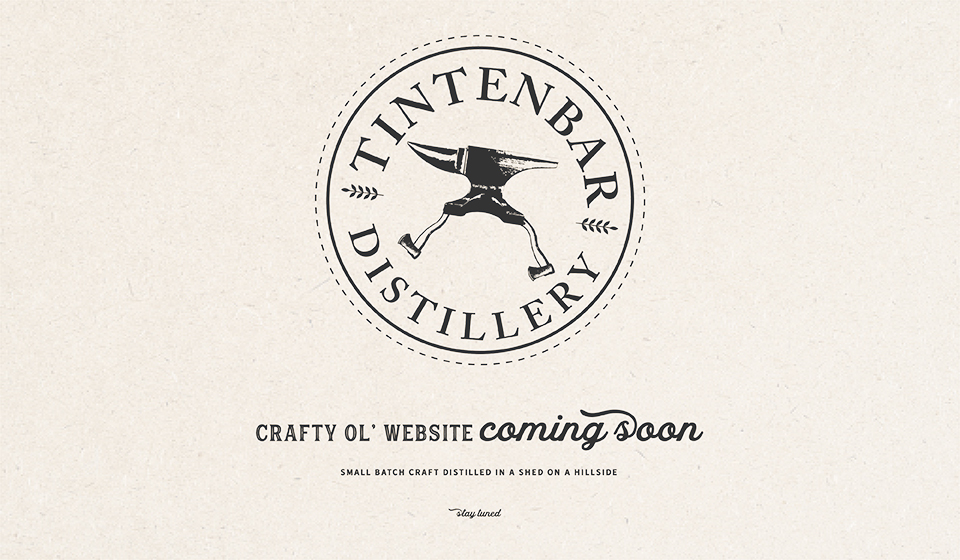 Tintenbar Distillery - crafty ol� website coming soon - small batch craft distilled in a shed on a hillside - stay tuned